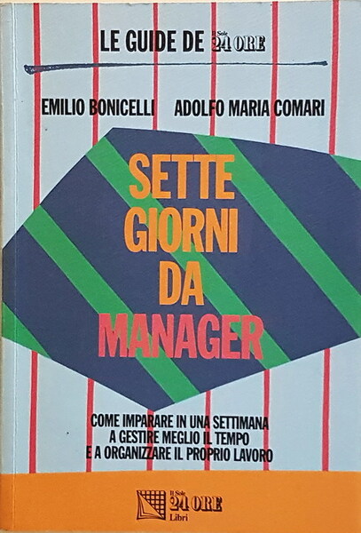 SETTE GIORNI DA MENAGER - Come imparare in una settimana …