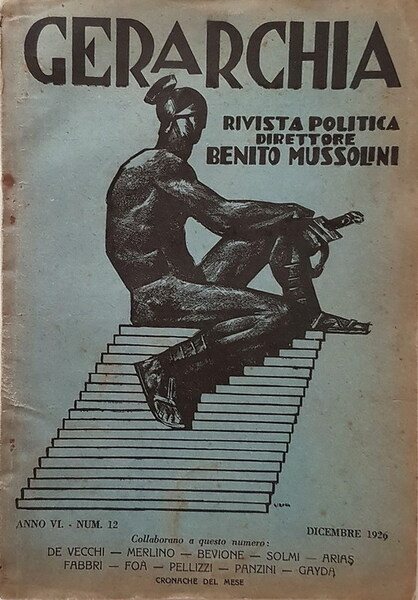 GERARCHIA - Rivista politica fondata da Benito Mussolini - ANNO …