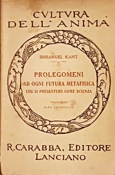 PROLEGOMENI AD OGNI FUTURA METAFISICA CHE SI PRESENTA COME SCIENZA
