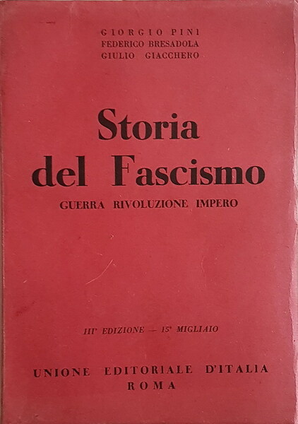 STORIA DEL FASCISMO - Guerra, Rivoluzione, Impero