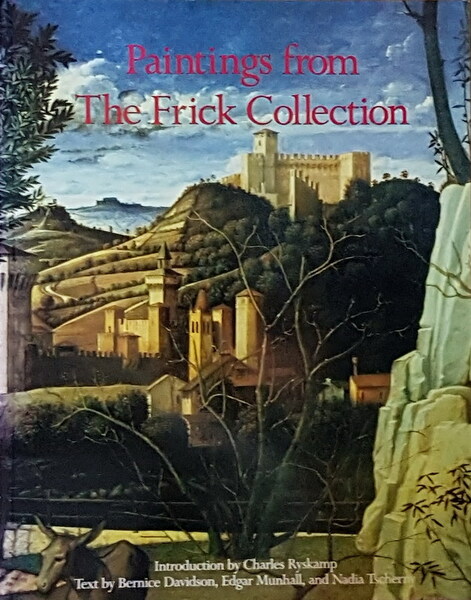 PAINTING FROM THE FRICK COLLECTION - Introduction by Charles Ryskamp