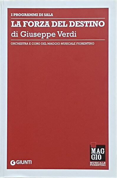 I programmi di sala: LA FORZA DEL DESTINO di Giuseppe …