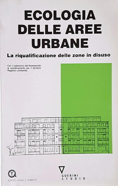 ECOLOGIA DELLE AREE URBANE - La riqualificazione delle zone in …