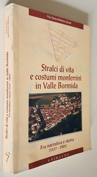 STRALCI DI VITA E COSTUMI MONFERRINI IN VALLE BORMIDA - …