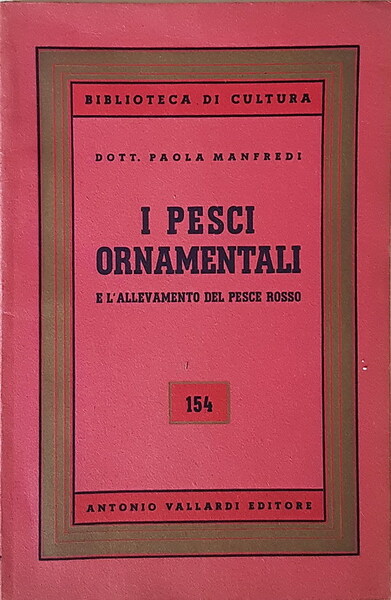 I PESCI ORNAMENTALI E L'ALLEVAMENTO DEL PESCE ROSSO