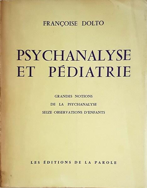 PSYCHANALYSE ET PEDIATRIE - Grandes notions de la psychanalyse seize …