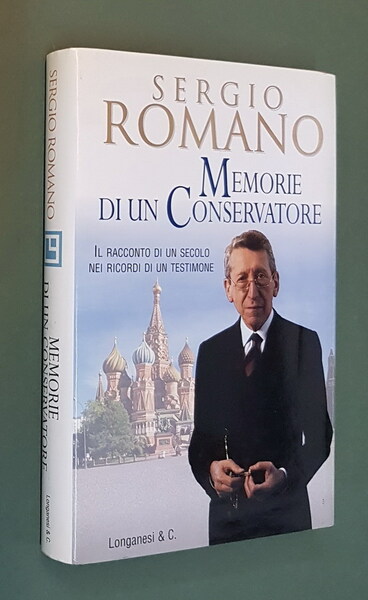 MEMORIE DI UN CONSERVATORE - Il racconto di un secolo …