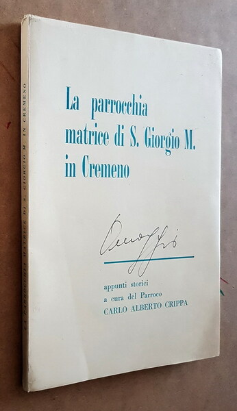 LA PARROCCHIA MATRICE DI S. GIORGIO M. IN CREMENO