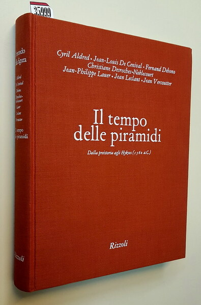 IL TEMPO DELLE PIRAMIDI dalla preistoria agli Hykos (1560 a.C.)