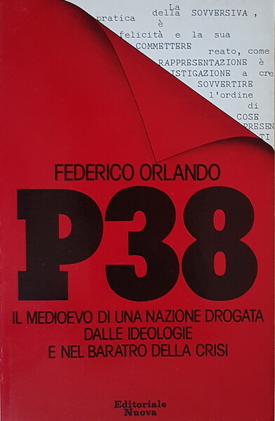 P 38 - Il medioevo di una nazione drogata dalle …