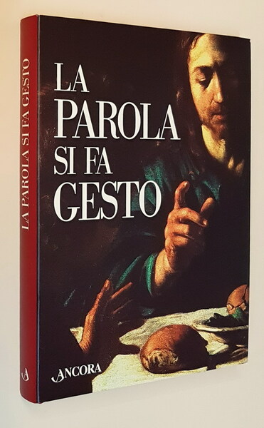 LA PAROLA SI FA GESTO - I gesti di GesÃ¹ …