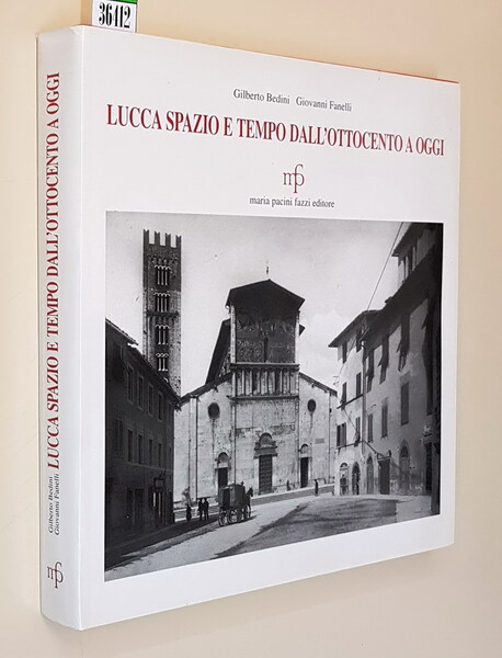 LUCCA SPAZIO E TEMPO DALL'OTTOCENTO A OGGI