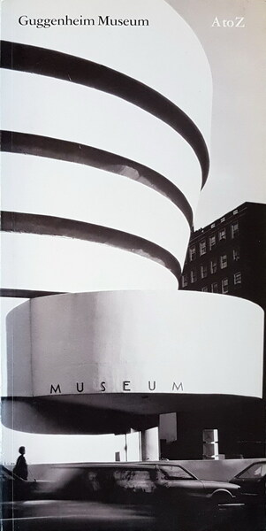 GUGGENHEIM MUSEUM: AtoZ