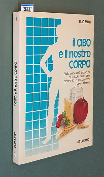 IL CIBO E IL NOSTRO CORPO - Dalle necessitÃ individuali …