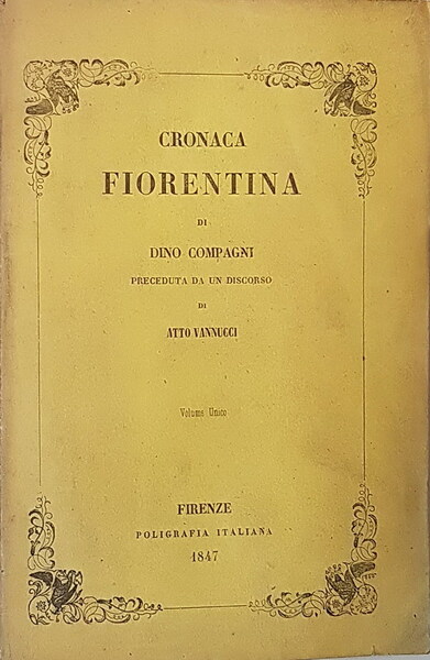 CRONACA FIORENTINA preceduta da un discorso di Atto Vannucci