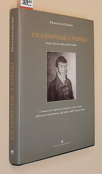 UN GENOVESE A NAPOLI - Luigi Giusso Duca del Galdo