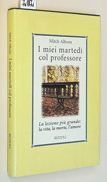 I MIEI MARTEDI' COL PROFESSORE - La lezione piu' grande: …