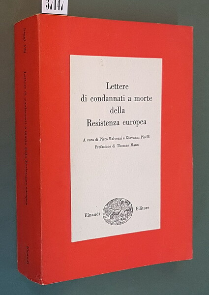 LETTERE DI CONDANNATI A MORTE DELLA RESISTENZA EUROPEA prefazione di …