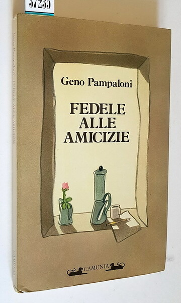 FEDELE ALLE AMICIZIE