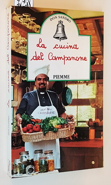 LA CUCINA DEL CAMPANONE - Prefazione di EDOARDO RASPELLI