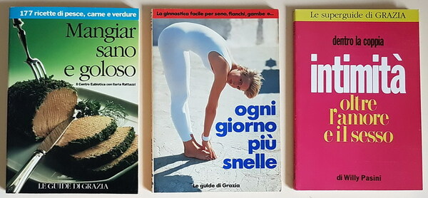 N. 3 volumetti LE GUIDE PRATICHE DI GRAZIA: MANGIAR SANO …