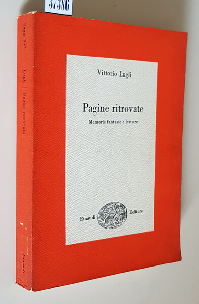 PAGINE RITROVATE - Memorie fantasie e letture