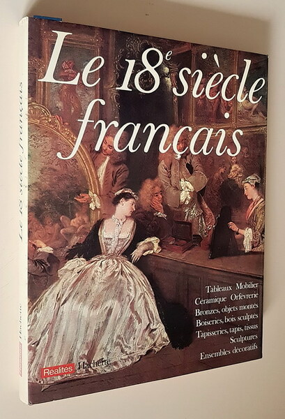 Le 18e siÃ¨cle franÃ§ais - Collection Connaissnce des arts