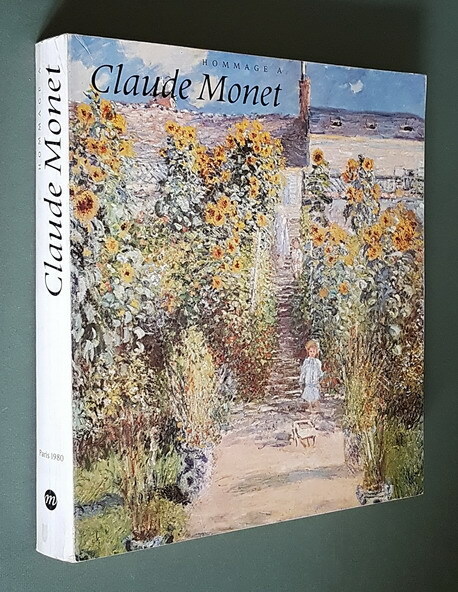 HOMMAGE A CLAUDE MONET (1840-1926)