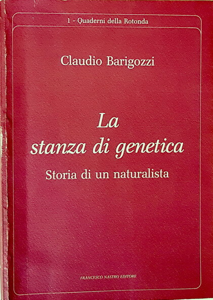 LA STANZA DI GENETICA - Storia di un naturalista