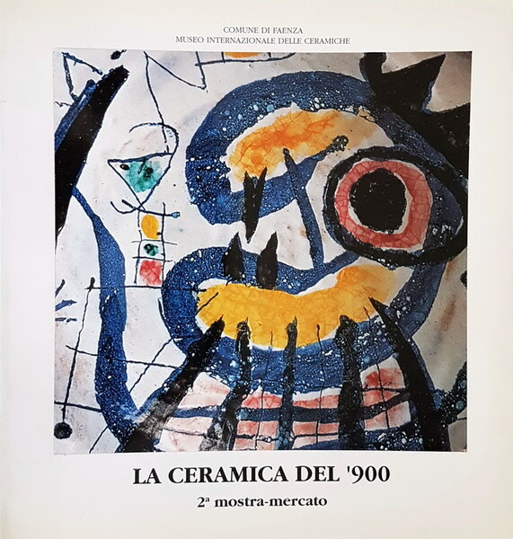 LA CERAMICA DEL '900 - 2 mostra-mercato