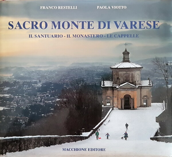 SACRO MONTE DI VARESE - Il Santuario, il Monastero, le …