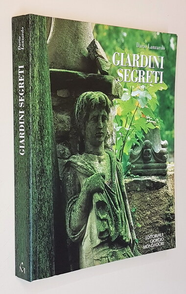 GIARDINI SEGRETI - Viaggio fotografico nel segreto dei giardini italiani