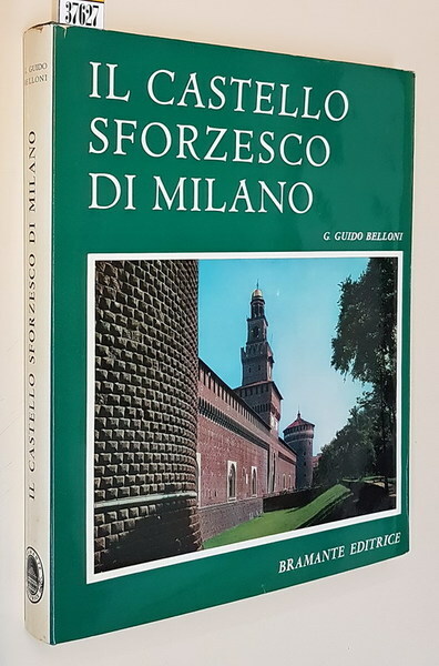 IL CASTELLO SFORZESCO DI MILANO