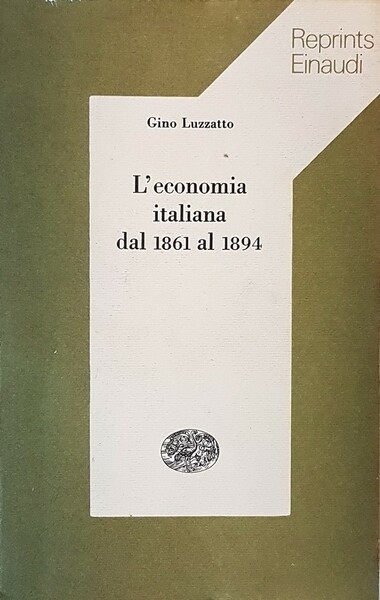 L'ECONOMIA ITALIANA DAL 1861 AL 1894