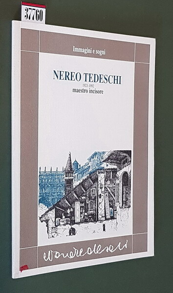 NEREO TEDESCHI (1923 - 1992) maestro incisore