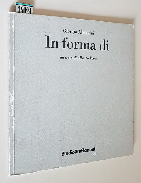 GIORGIO ALBERTINI - IN FORMA DI