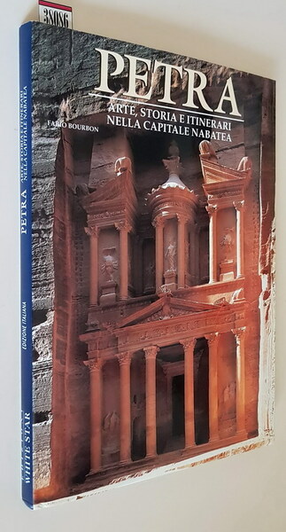 PETRA - Arte, storia e itinerari nella capitale Nabatea