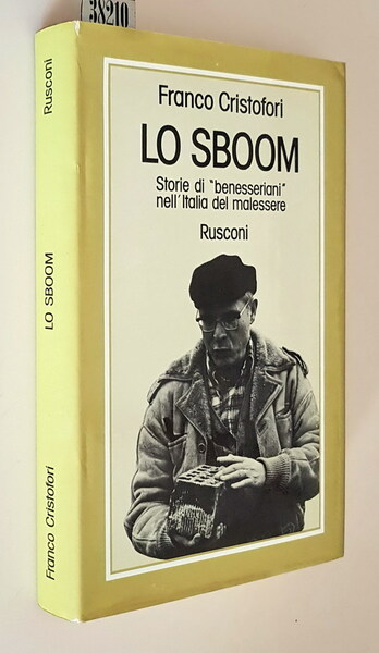 LO SBOOM - Storie di \benesseriani" nell'Italia del malessere"