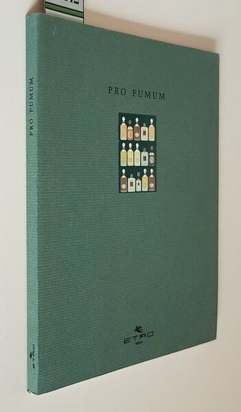 PRO FUMUM (il mondo profumato di Etro)