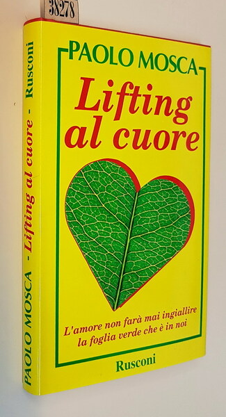 LIFTING AL CUORE - L'amore non farÃ mai ingiallire la …