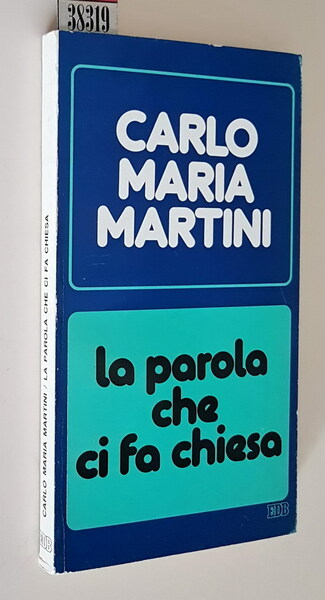 LA PAROLA CHE SI FA CHIESA - Lettere e discorsi …