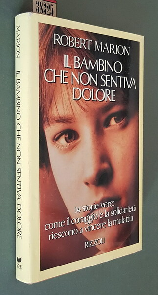 IL BAMBINO CHE NON SENTIVA DOLORE