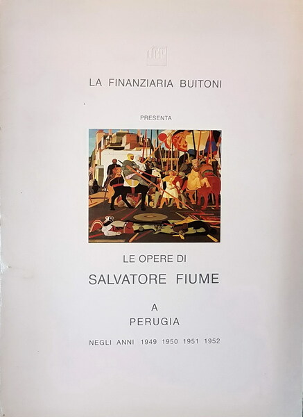 LE OPERE DI SALVATORE FIUME A PERUGIA negli anni 1949, …