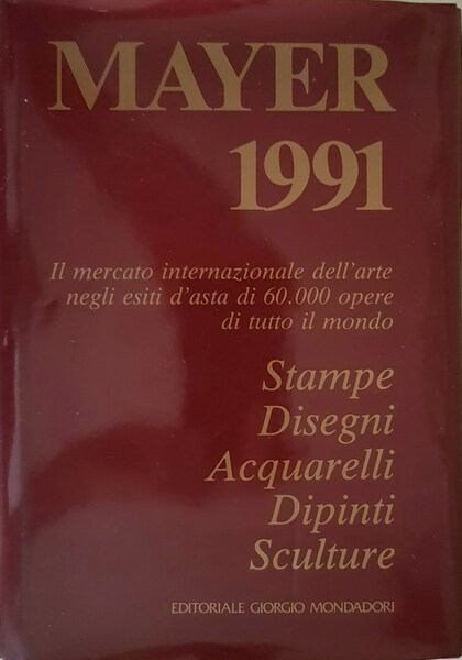 MAYER 1991 - Il libro internazionale delle vendite all'asta (1 …