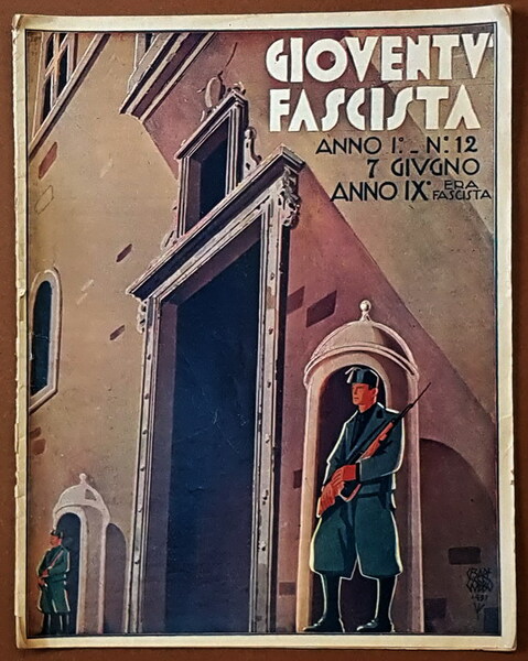 GIOVENTU' FASCISTA - Anno I (N. 12) - 7 giugno …