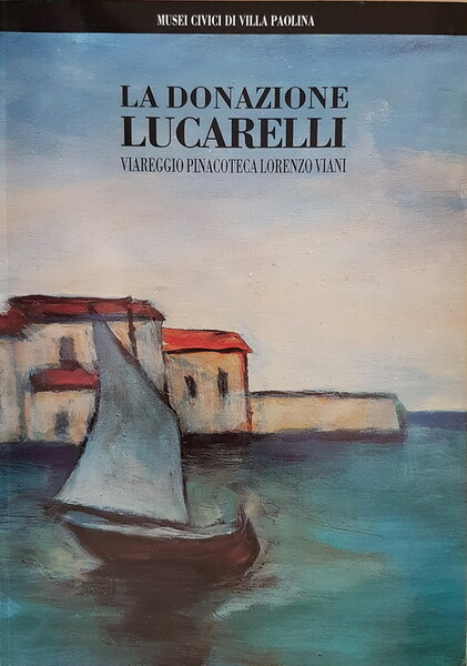 Musei Civici di Villa Polina - LA DONAZIONE LUCARELLI