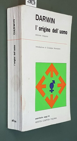 L'ORIGINE DELL'UOMO E LA SELEZIONE SESSUALE - Introduzione di Giuseppe …