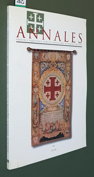 ANNALES ORDINIS EQUESTRIS SNCTI SEPULCHRI HIEROSOLYMITANI - Anno 1998 (n. …
