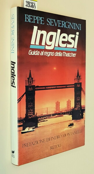 INGLESI - Guida al regno della Thatcher