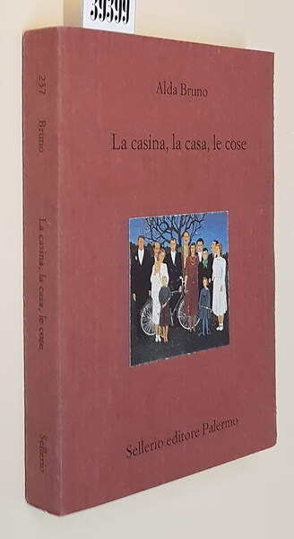 LA CASINA, LA CASA, LE COSE